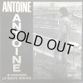 Antoine / Je Reprends La Route Demain