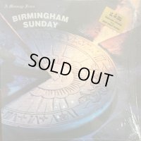 Birmingham Sunday / A Message From Birmingham Sunday