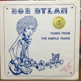 Bob Dylan / Tunes From The Simple Years