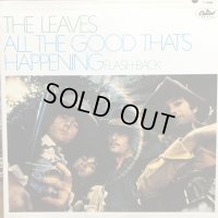 The Leaves / All The Good That's Happening