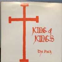 The Pack / King Of Kings