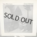 Van Morrison / Chair Fellows