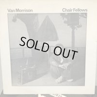 Van Morrison / Chair Fellows