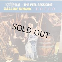 Gallon Drunk + Breed / Clawfist : The Peel Sessions