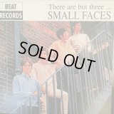 Small Faces / There Are But Three...