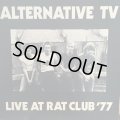 Alternative TV / Live At Rat Club '77