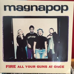 画像1: Magnapop / Fire All Your Guns At Once