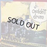 Jesus Couldn't Drum / I'm A Train