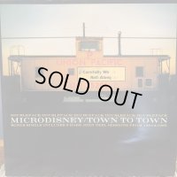 Microdisney / Town To Town