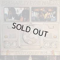 Bob Marley & The Wailers / Babylon By Bus