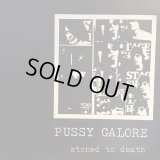 Pussy Galore / Stoned To Death