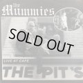 The Mummies + Supercharger / Live At THe Cafe THe Pit's
