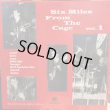 VA / Six Miles From The Cage Vol. 1