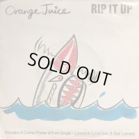 Orange Juice / Rip It Up