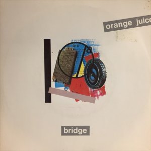 画像1: Orange Juice / Bridge