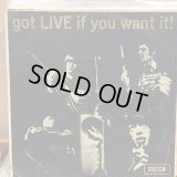 The Rolling Stones / Got Live If You Want It !