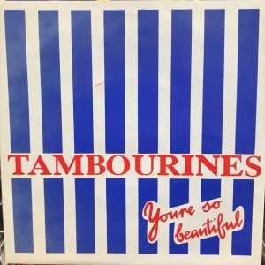 画像1: Tambourines / You're So Beautiful