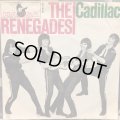 The Renegades / Cadillac