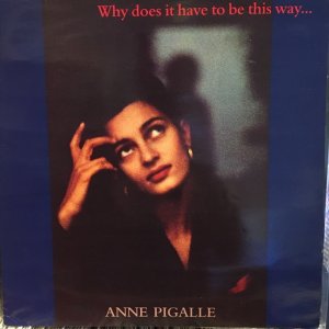 画像1: Anne Pigalle / Why Does It Have To Be This Way