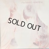 My Bloody Valentine / Isn't Anything