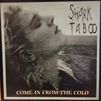 Shark Taboo / Come In From The Cold