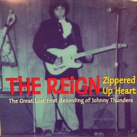 The Reign / Zipped Up Heart