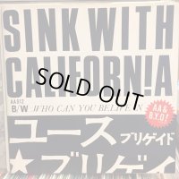 Youth Brigade / Sink With California