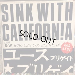 画像1: Youth Brigade / Sink With California