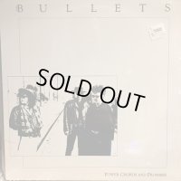 The Bullets / Power Chords And Promises