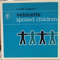 Velocette / Spoiled Children