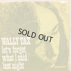 画像1: Wally Tax / Let's Forget What I Said