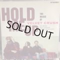Velvet Crush / Hold Me Up