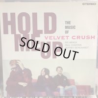 Velvet Crush / Hold Me Up