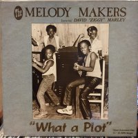 The Melody Makers / What A Plot