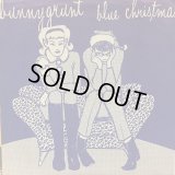 Bunnygrunt / Blue Christmas