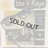 The X-Rays / Bellingham