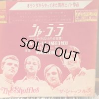 The Shuffles / Cha-La-La, I Need You