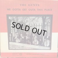 The Best + The Gents / Best Of The Best + We Gotta Get Outa This Place