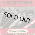 The Rhythms / Every Time