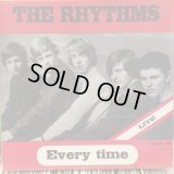 The Rhythms / Every Time