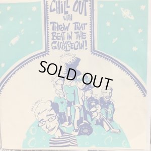画像1: Throw That Beat In The Garbagecan / Chill Out With... EP