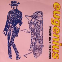 Eugenius / Womb Boy Returns