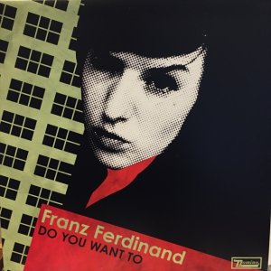 画像1: Franz Ferdinand / Do You Want To