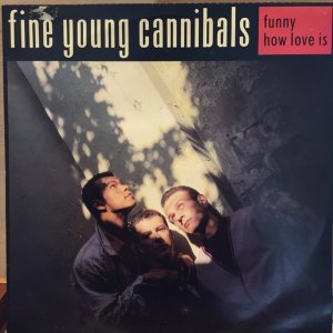 画像1: Fine Young Cannibals / Funny How Love Is