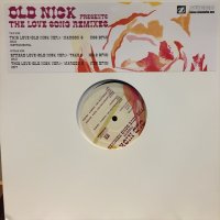Old Nick / The Love Song Remixes