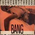 The Heart Throbs / Bang