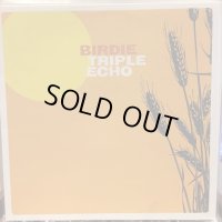 Birdie / Triple Echo