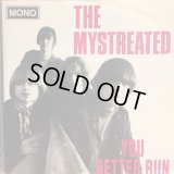 The Mystreated / You Better Run