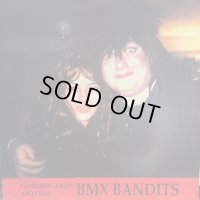 BMX Bandits / Gordon Keen And His BMX Bandits