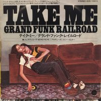 Grand Funk Railroad / Take Me